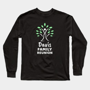 Davis Family Reunion Long Sleeve T-Shirt